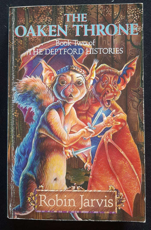 The Oaken Throne (The Deptford Histories #2) (Robin Jarvis)