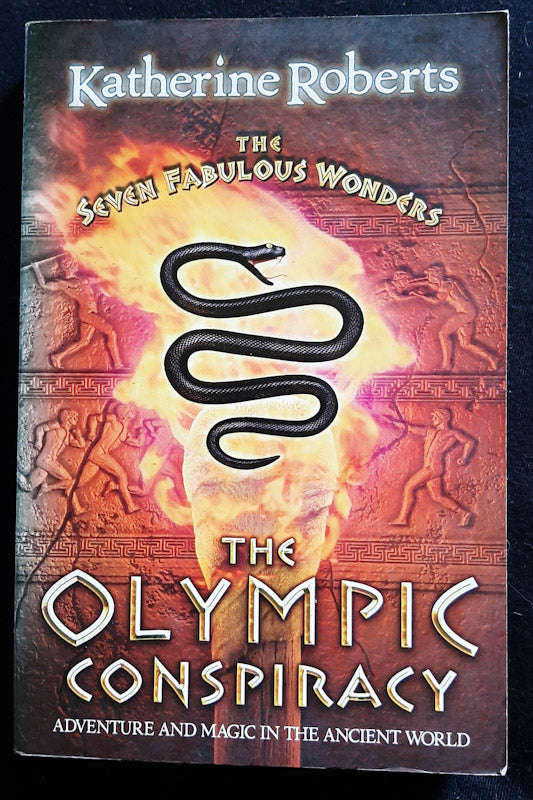 The Olympic Conspiracy (The Seven Fabulous Wonders #5) (Katherine Roberts)