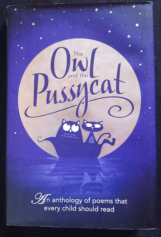 The Owl and the Pussy Cat: An Anthology of Poems (Helen Mort)