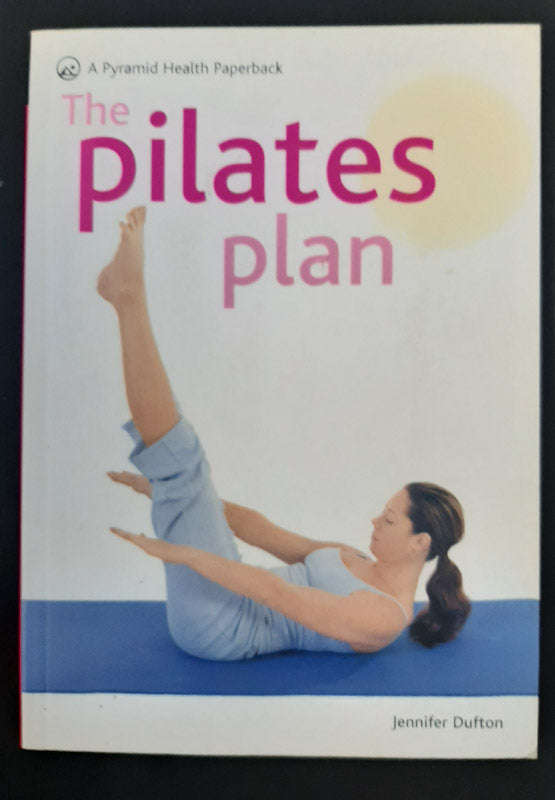 The Pilates Plan (Jennifer Dufton)