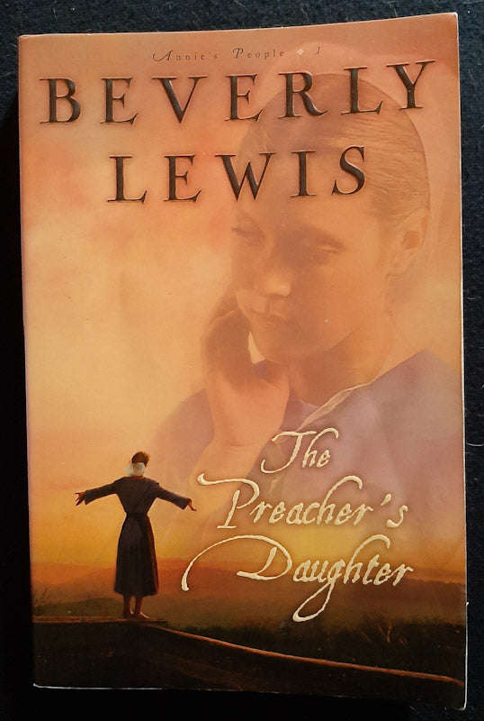 The Preacher's Daughter (Annie's People #1) (Beverly Lewis)