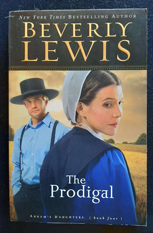 The Prodigal (Abram's Daughters #4) (Beverly Lewis)