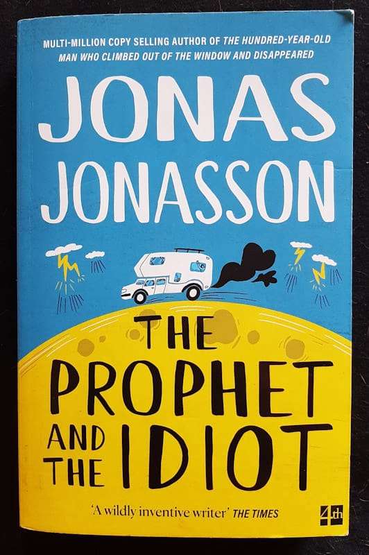 The Prophet And The Idiot (Jonas Jonasson)