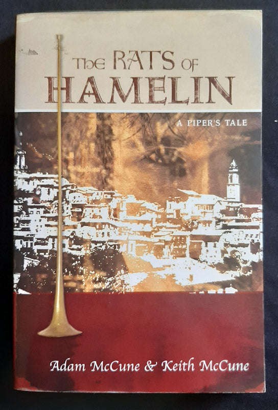 The Rats Of Hamelin: A Piper'S Tale (Adam Mccune)