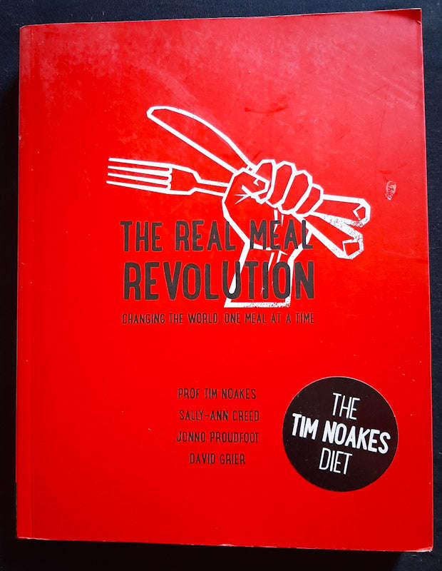 The Real Meal Revolution (Prof Tim Noakes)