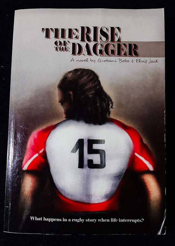 The Rise Of The Dagger: What Happens In A Rugby Story When Life Interrupts? (<Span Class="Contrib...