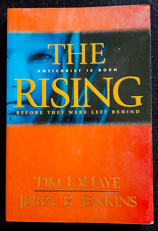 The Rising: Antichrist Is Born (Before They Were Left Behind #1) (Tim Lahaye And Jerry B. Jenkins)