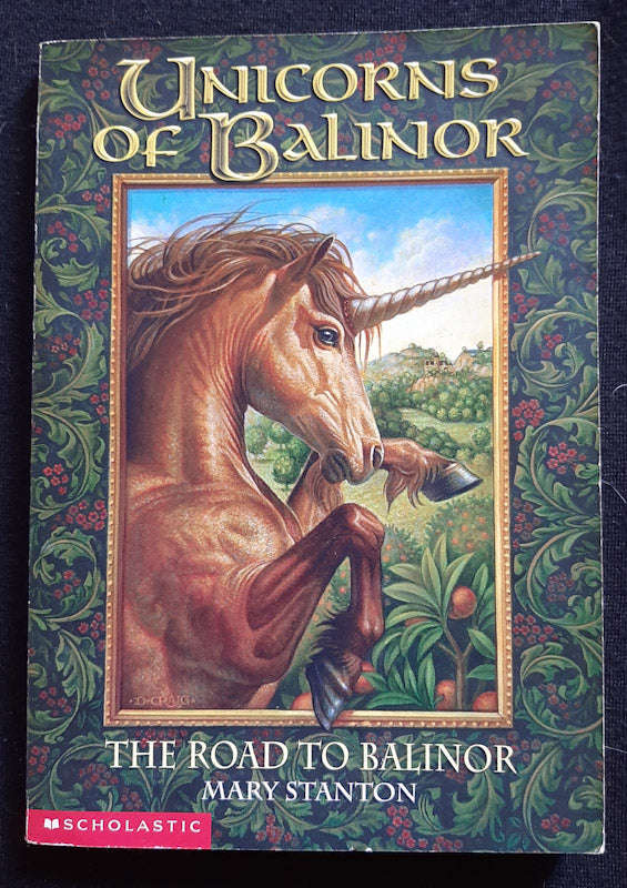 The Road to Balinor (Unicorns of Balinor #1) (Mary Stanton)