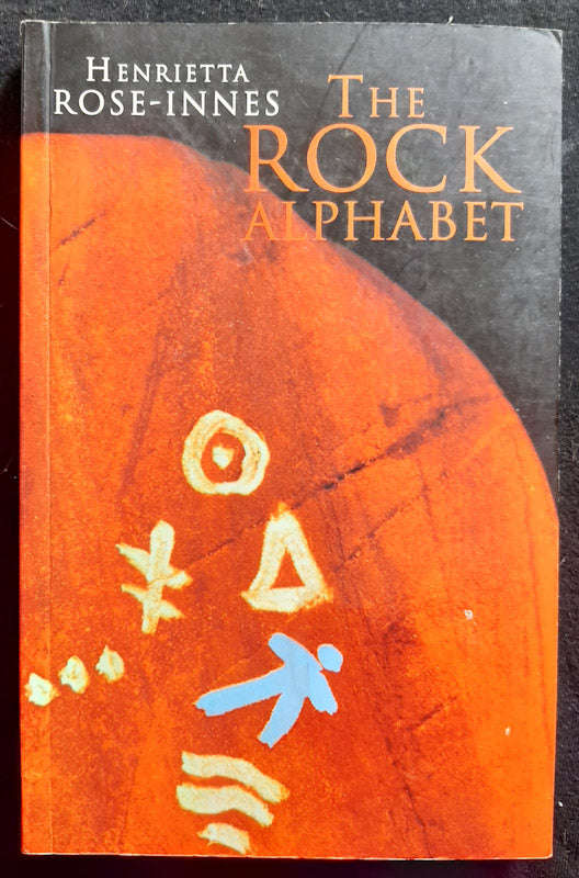 The Rock Alphabet (Henrietta Rose-Innes)