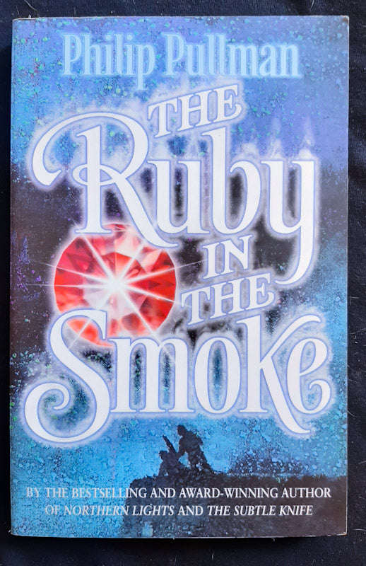 The Ruby In The Smoke (Sally Lockhart #1) (Philip Pullman)