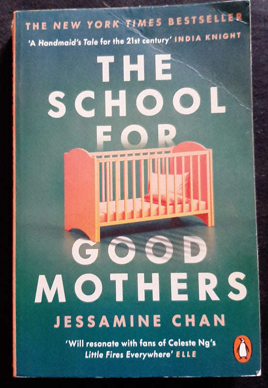 The School For Good Mothers (Jessamine Chan)
