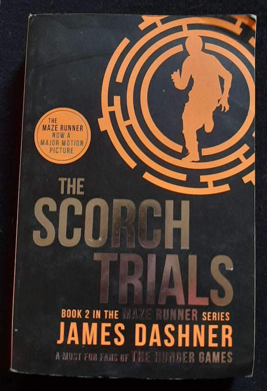 The Scorch Trials (The Maze Runner #2) (James Dashner)