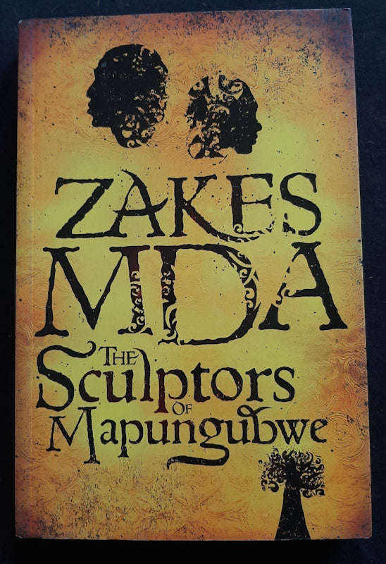 The Sculptors Of Mapungubwe (Zakes Mda)