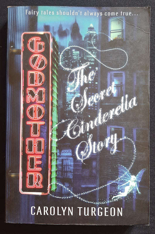 Godmother: The Secret Cinderella Story (Carolyn Turgeon)