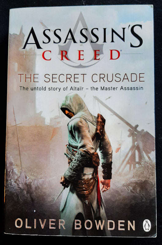 The Secret Crusade (Assassin'S Creed #3) (Oliver Bowden)