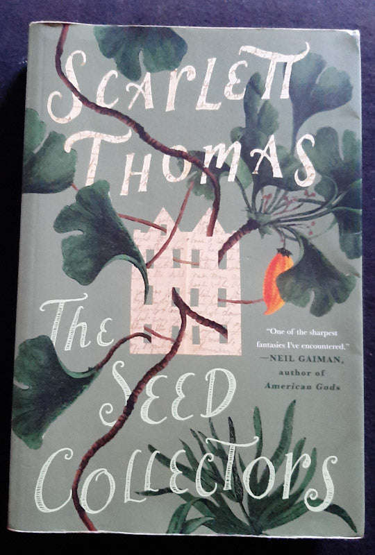 The Seed Collectors (Scarlett Thomas)