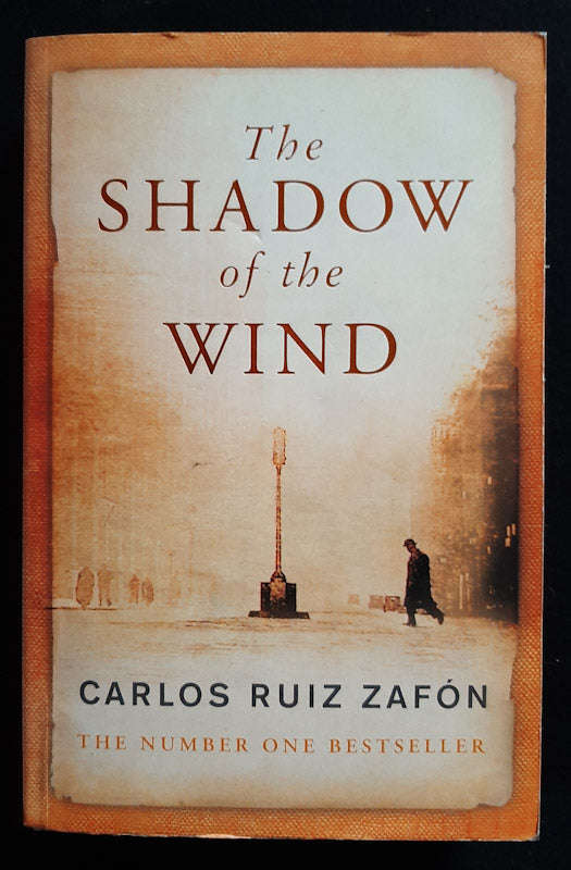 The Shadow Of The Wind (Carlos Ruiz Zafon)