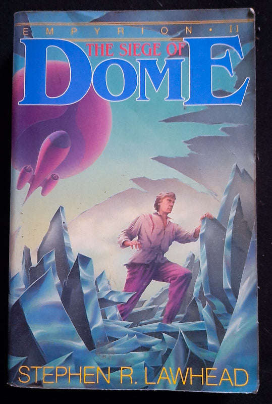 The Seige Of Dome (Empyrion #2) (Stephen R. Lawhead)