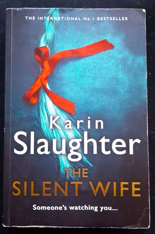 The Silent Wife (Will Trent #10) (Karin Slaughter)