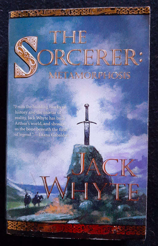 The Sorcerer: Metamorphosis (Camulod Chronicles #6) (Jack Whyte)