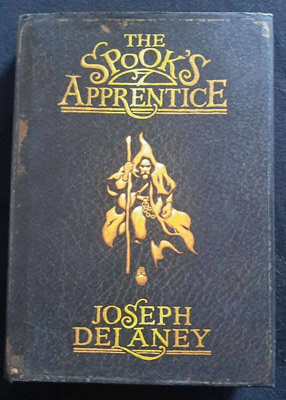 The Spook'S Apprentice (The Last Apprentice / Wardstone Chronicles #1) (Joseph Delaney)