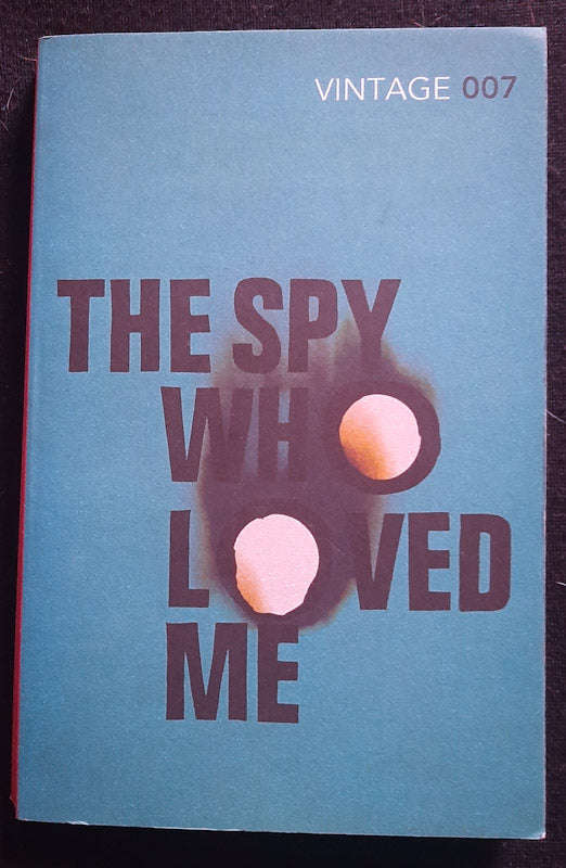 The Spy Who Loved Me (James Bond (Original Series) #10) (Ian Fleming)