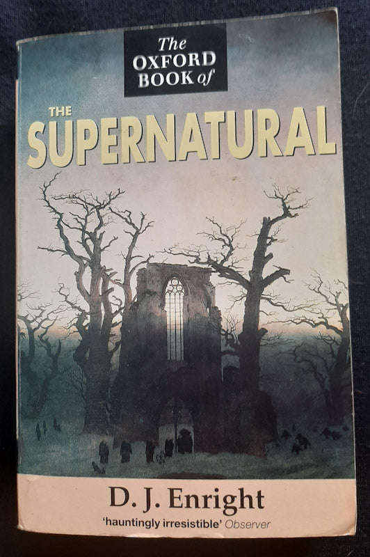 The Oxford Book Of The Supernatural (D. J. Enright)