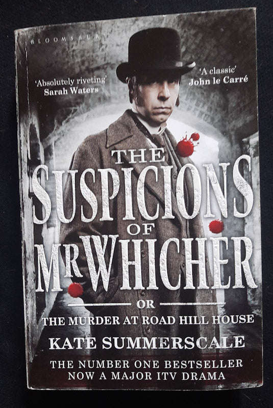 The Suspicions Of Mr Whicher: Or The Murder At Road Hill House (Kate Summerscale)