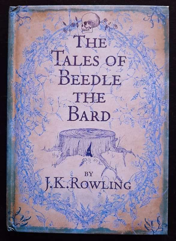 The Tales Of Beedle The Bard (Hogwarts Library #3) (J. K. Rowling)