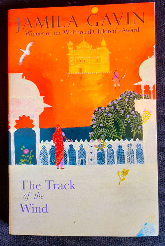 The Track Of The Wind (Surya Trilogy #3) (Jamila Gavin)