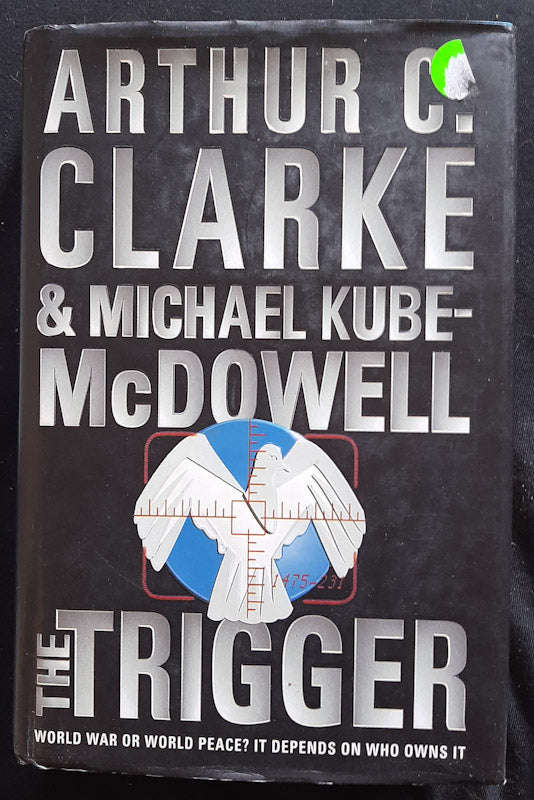 The Trigger (Arthur C. Clarke, Michael Kube-Mcdowell)