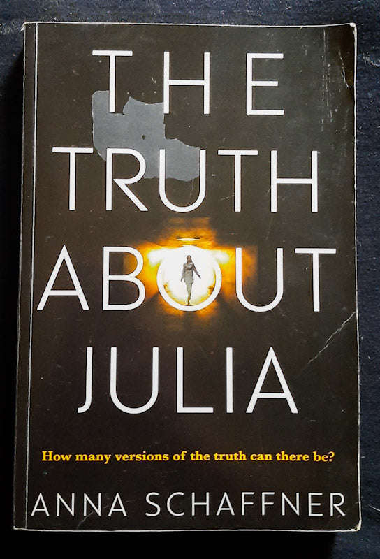 The Truth About Julia (Anna Schaffner)