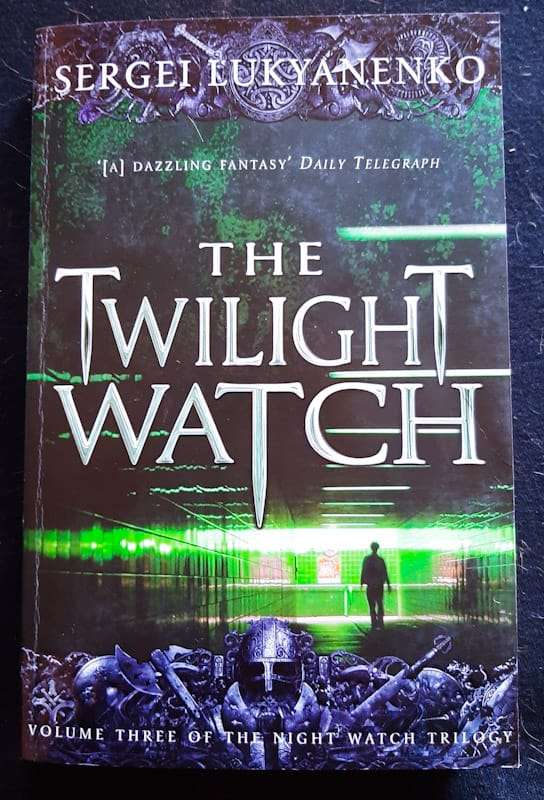 The Twilight Watch (The Day Watch Trilogy) (Sergei Lukyanenko)