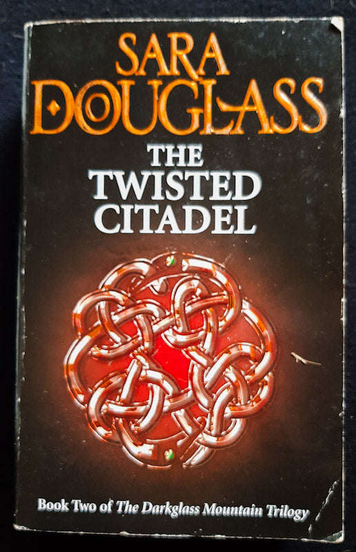 The Twisted Citadel (Darkglass Mountain #2) (Sara Douglas)