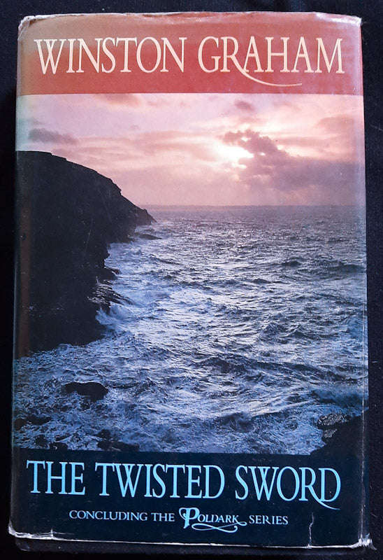 The Twisted Sword (The Poldark Saga #11) (Winston Graham)