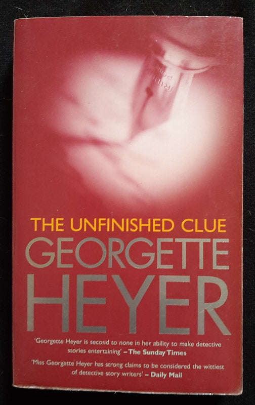 The Unfinished Clue (Georgette Heyer)