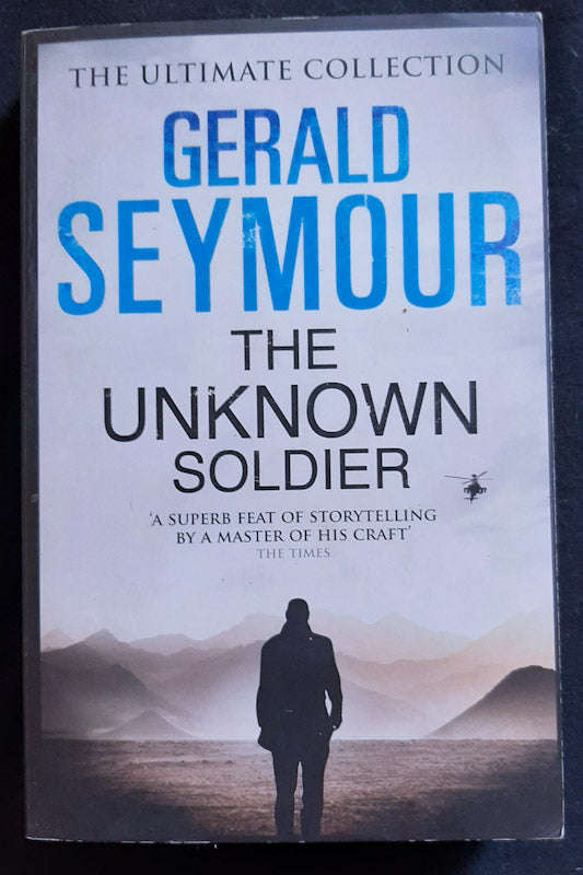 The Unknown Soldier (Gerald Seymour)