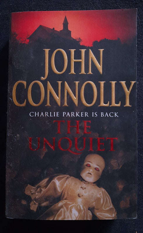 The Unquiet (Charlie Parker #6) (John Connolly)