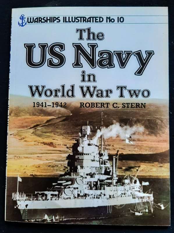 U.S. Navy In World War Two, 1941-1942 (Robert C. Stern)