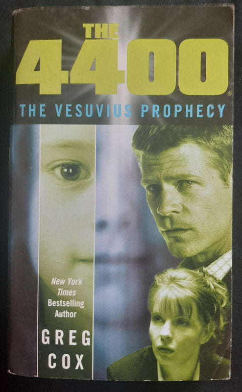 The Vesuvius Prophecy (The 4400 #1) (Greg Cox)