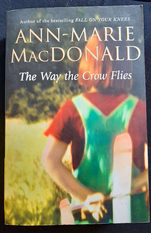 The Way The Crow Flies (Ann-Marie Macdonald)