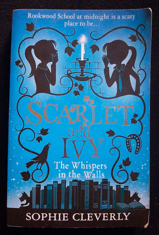 The Whispers In The Walls (Scarlet And Ivy #2) (Cleverly, Sophie)