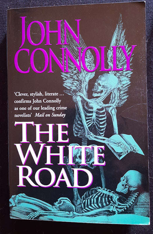 The White Road (Charlie Parker #4) (John Connolly)