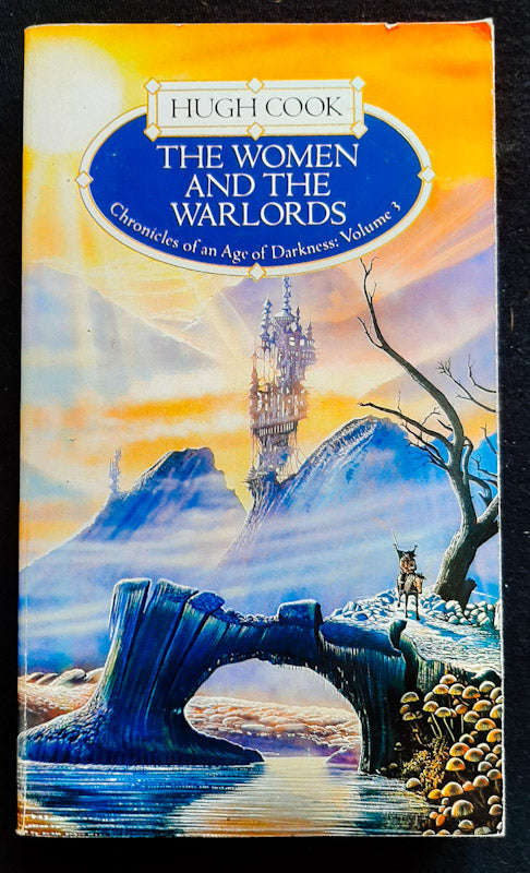The Women And The Warlords (Chronicles of an Age of Darkness #3) (Hugh Cook)