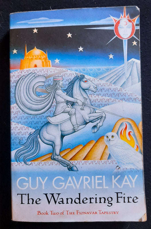 The Wandering Fire (The Fionavar Tapestry #2) (Guy Gavriel Kay)