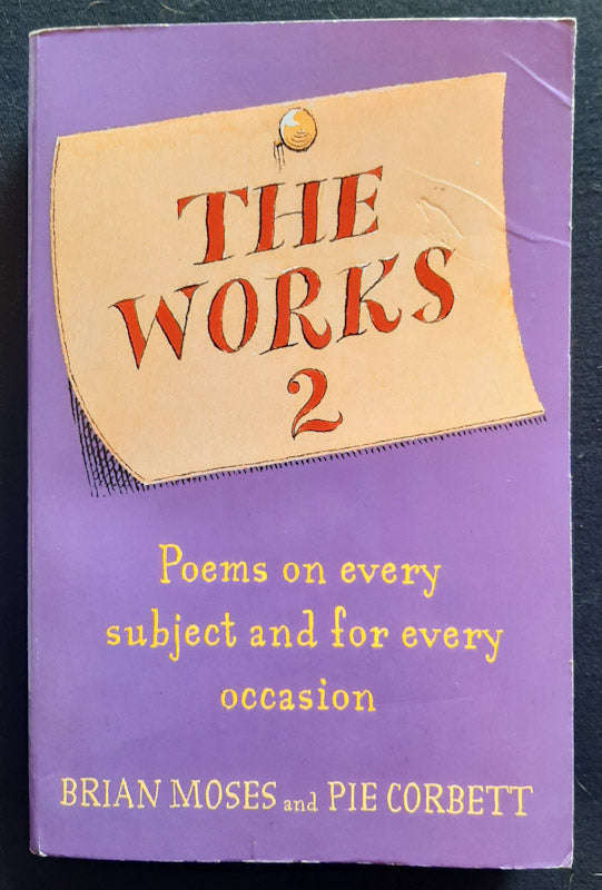 The Works 2: Poems For Every Subject And Occasion (Brian Moses)