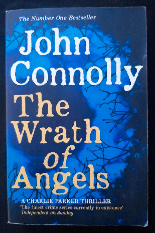The Wrath Of Angels (Charlie Parker #11) (John Connolly)