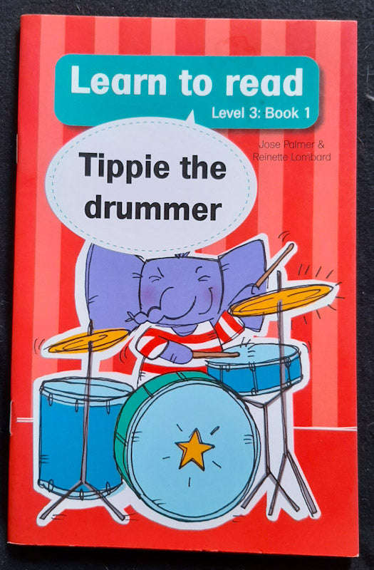 Learn to read Level 3: Book 1 Tippie the drummer (Jose Palmer)