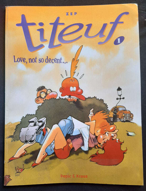 Love, Not So Decent... (Titeuf #2) (Pepic and Kraus)