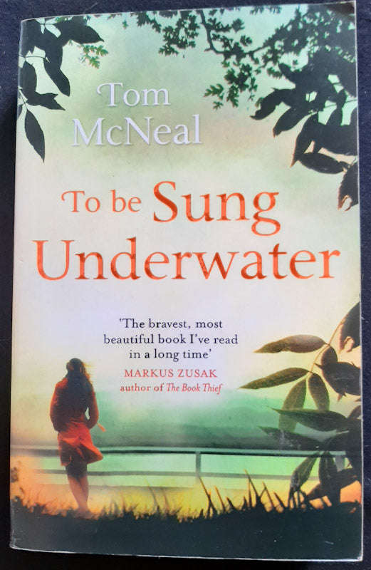 To Be Sung Underwater (Tom McNeal)